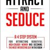 Byron Seingalt – Attract and Seduce