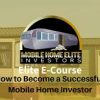 Byron Sellers & Sharnice Williams – How to Become a Successful Mobile Home Investor