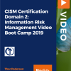 CISM Certification Domain 2: Information Risk Management Video Boot Camp 2019