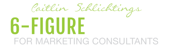 Caitlin Schlichting – 6 Figure Marketing Consultant