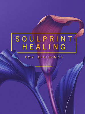 Carol Tuttle – Soulprint Healing For Affluence