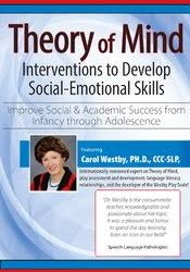 Carol Westby – Theory of Mind Interventions to Develop Social-Emotional Skills