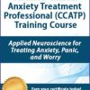 Catherine M. Pittman – Certified Clinical Anxiety Treatment Professional Training Course