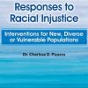 Charissa Pizarro – Trauma-Informed Responses to Racial Injustice – Interventions for New