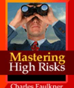 Charles Faulkner – Mastering High-Risk Decision Making