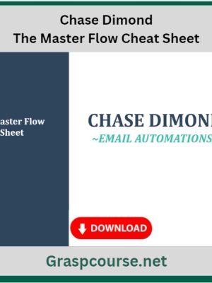 Chase Dimond – The Master Flow Cheat Sheet