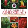 Christian Rätsch – The Encyclopedia of Aphrodisiacs – Psychoactive Substances for Use in Sexual Practices