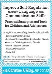 Christine A Wing – Improve Self-Regulation Through Language & Communication Skills