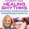 Christine Stevens – Awaken Your Healing Rhythms