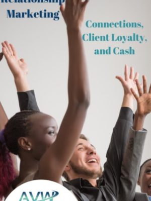 Coach Glue – Relationship Marketing – Connections – Client Loyalty and Cash