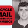 ConversionXL (Austin Brawner) – Lifecycle Email Marketing for Ecommerce