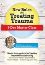 Courtney Armstrong – New Rules for Treating Trauma