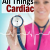 Cyndi Zarbano – All Things Cardiac: Evidence-Based Approaches to Manage Any Situation