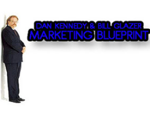DAN KENNEDY & BILL GLAZER – MARKETING BLUEPRINT
