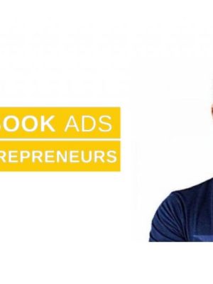 Dan Henry – Facebook Ads For Entrepreneurs