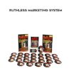 Dan Lok & T.J. Rohleder – Ruthless Marketing System