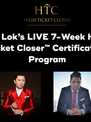Dan Lok – High Ticket Closer Certification