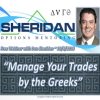 Dan Sheridan – Manage Your Trades by the Greeks