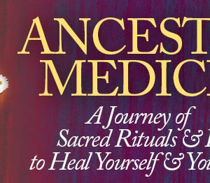 Daniel Foor – The Ancestral Medicine