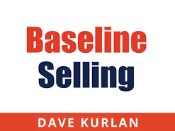 Dave Kurlan – Scaling-Up Club – Baseline Selling