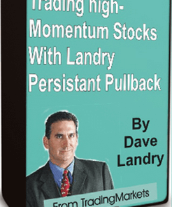 Dave Landry – Trading High-Momentum Stocks With Landry Persistent Pullbacks