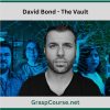 David Bond – The Vault