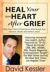 David Kessler – Heal Your Heart After Grief