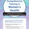 Debora Chasse – 3-Day – Comprehensive Training in Women’s Health