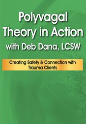 Deborah Dana – Polyvagal Theory in Action with Deb Dana