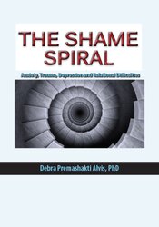 Debra Alvis – The Shame Spiral – Release Shame and Cultivate Healthy Attachment in Clients with Anxiety