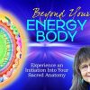 Desda Zuckerman – Beyond Your Energy Body