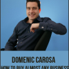 Domenic Carosa – How to Buy Almost Any Business