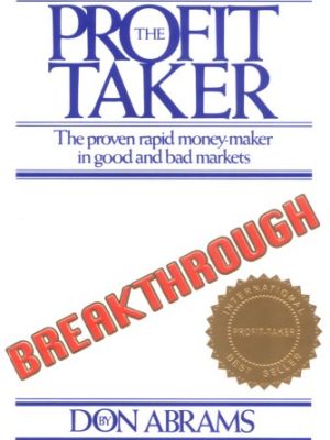 Don Abrams – The Profit-Taker Breakthrough