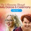 Dondi Dahlin & Titanya Monique Dahlin – Awaken the 5 Elements Through Belly Dance & Ceremony