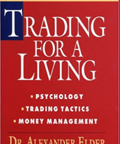 Dr. Alexander Elder – New Tactics – Trading for a Living