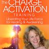 Dr. Anodea Judith – Charge Activation Training