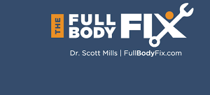 Dr. Scott Mills – Full Body Fix