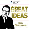 Earl Nightingale – Great Ideas