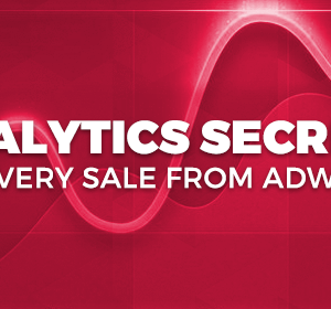 Ed Leake – Analytics Secrets that Get Every Sale from AdWords