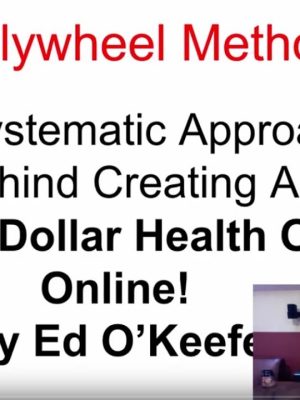 Ed O’Keefe – Million Dollar Health Offer Masterclass