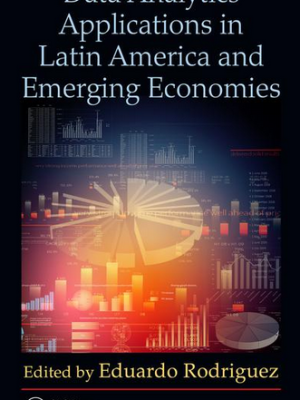 Eduardo Rodriguez – Data Analytics Applications in Latin America and Emerging Economies