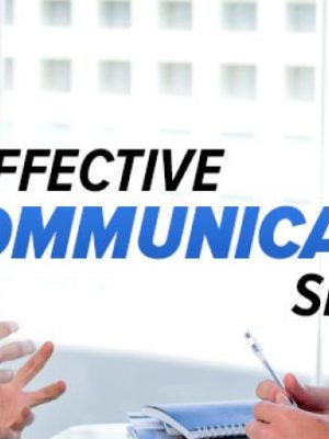 Effective Communication Skills