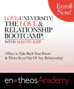 Entheos Academy – Love Uni-versity with Mastin Kipp