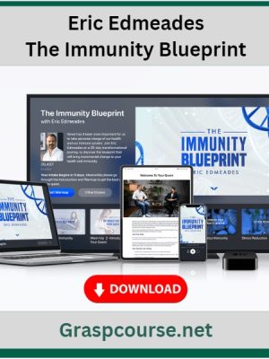 Eric Edmeades – The Immunity Blueprint