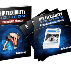 Eric Wong – Hip Flexibility Solution: 3D Flexibility System