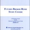 Futures Broker Home Study Course – CTA Series 3