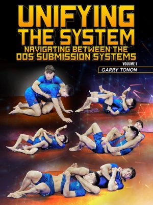 Garry Tonon – Unifying the System