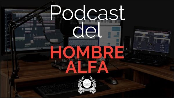 Gerry Sanchez – Podcast del Hombre Alfa Temporada 1