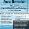 Gina M. Biegel – Mindfulness-Based Stress Reduction for Teens