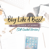 Gloria Atanmo – Blog Like A Boss (Self-Guided)